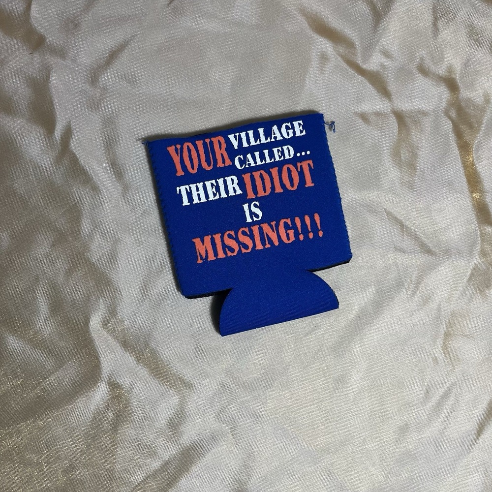Koozie Coozie "Village Idiot" Drink Cooler Blue Funny